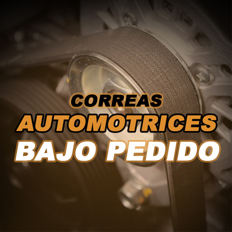 CORREAS AUTOMOTRICES BAJO PEDIDO